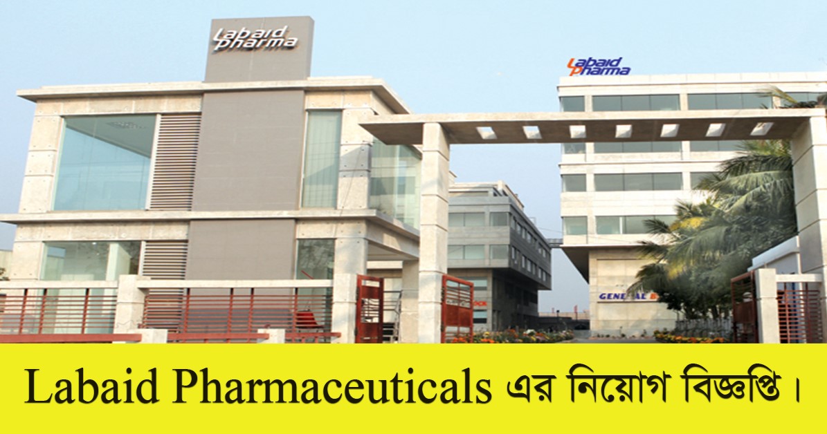 Labaid Pharmaceuticals Job Circular 2021