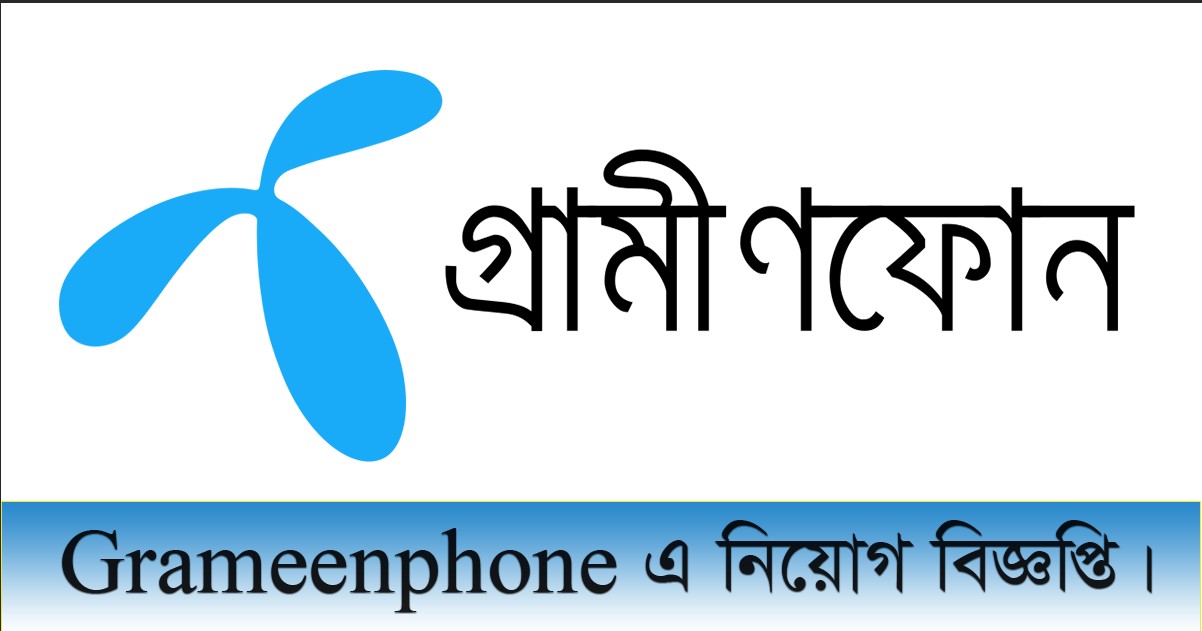 Grameenphone Job Circular 2021