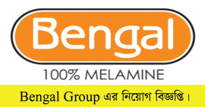 Bengal Group Job Circular 2022