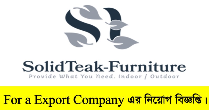 For a Export Oriented Furniture Company Job Circular 2022