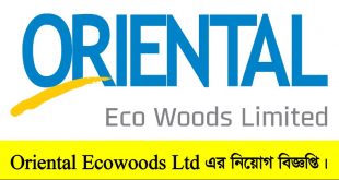 Oriental Ecowoods Ltd Job Circular 2022