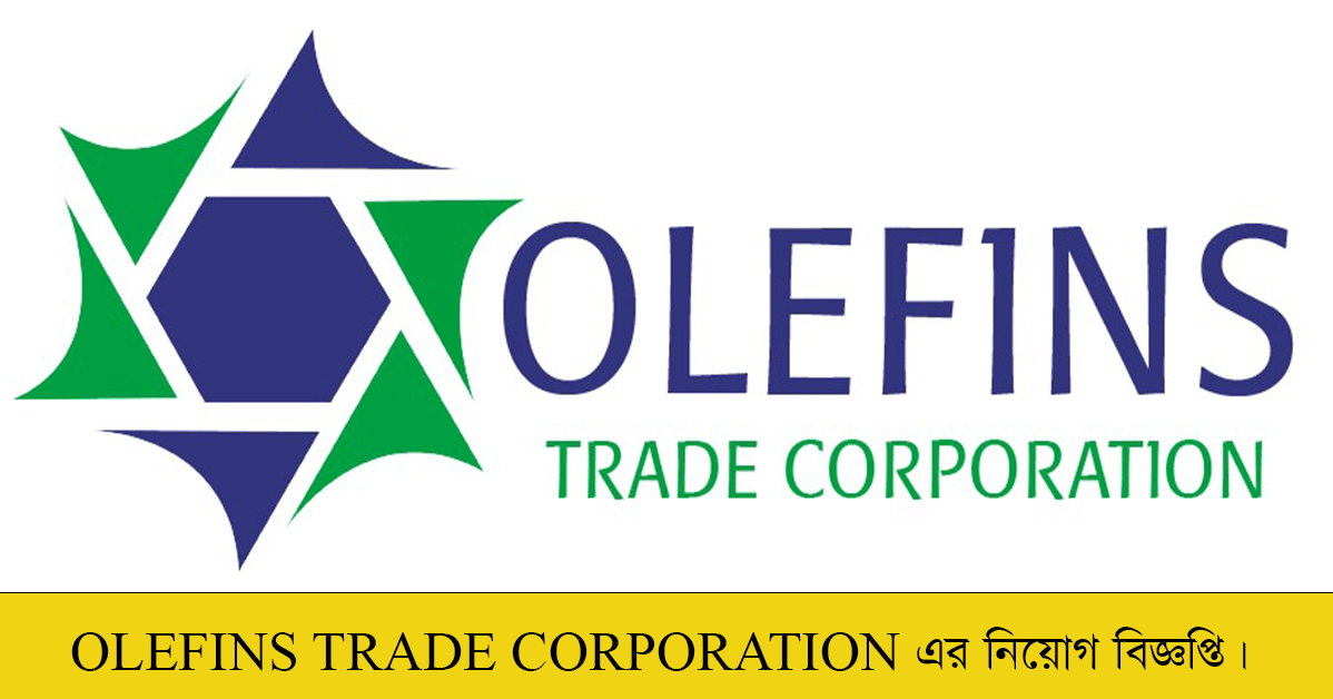 OLEFINS TRADE CORPORATION Job Circular 2022