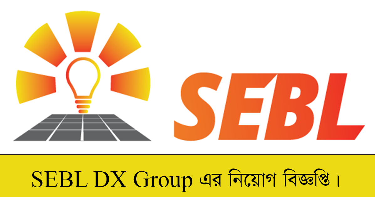 SEBL DX Group Job Circular 2022