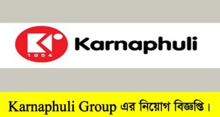 Karnaphuli Group Job Circular 2022