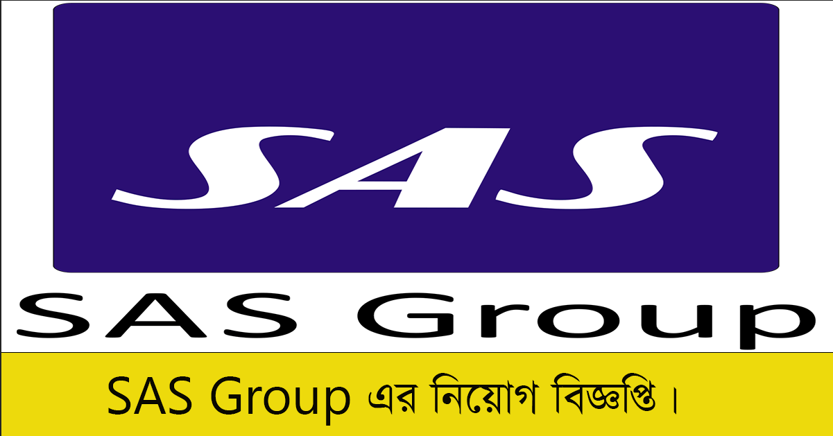 SAS Group Job Circular 2023