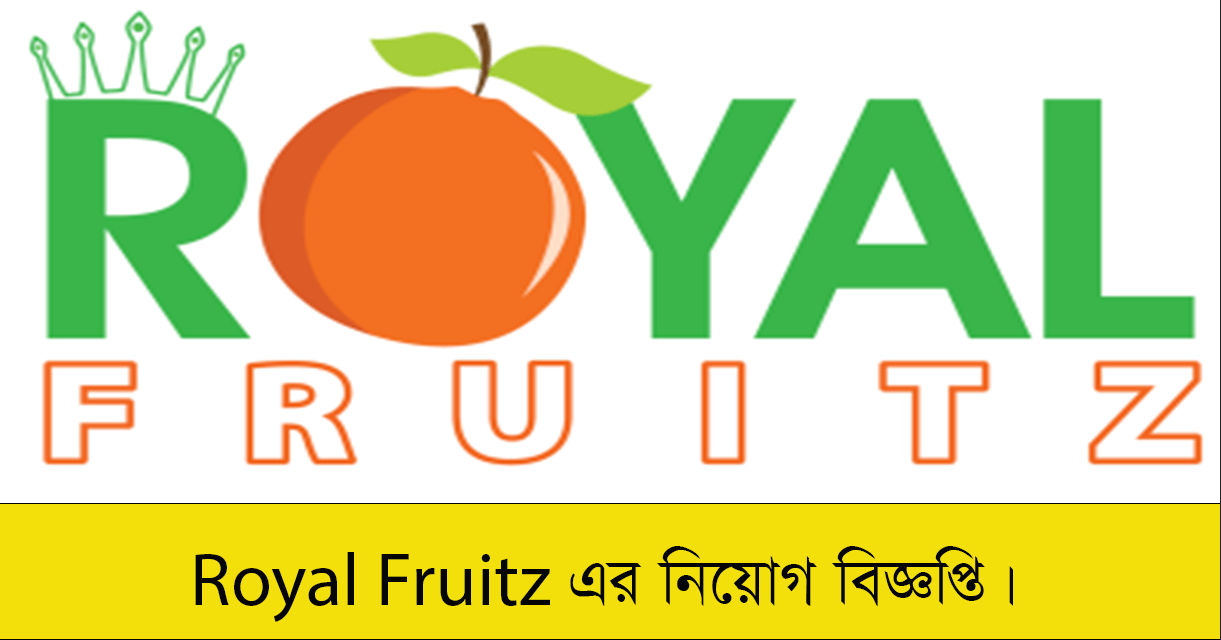 Royal Fruitz Job Circular 2023